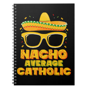 Nacho Average Catholic Church Cinco De Mayo Notebook