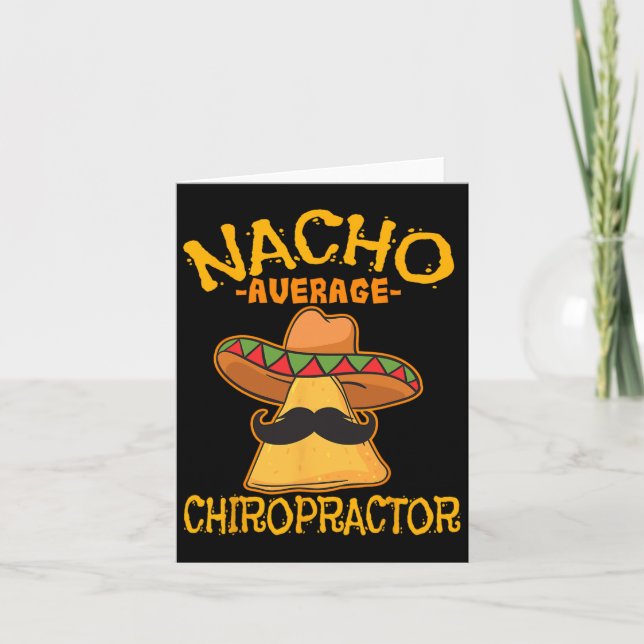 Nacho Average Chiropractor Mexican Cinco De Mayo F Card (Front)