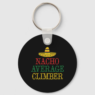 Nacho Average Climber Climbing Tree Rock Climber Key Ring