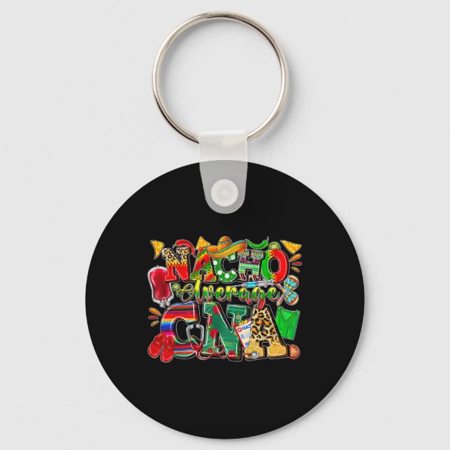Nacho Average Cna Certified Nursing Istant Cinco D Key Ring (Front)
