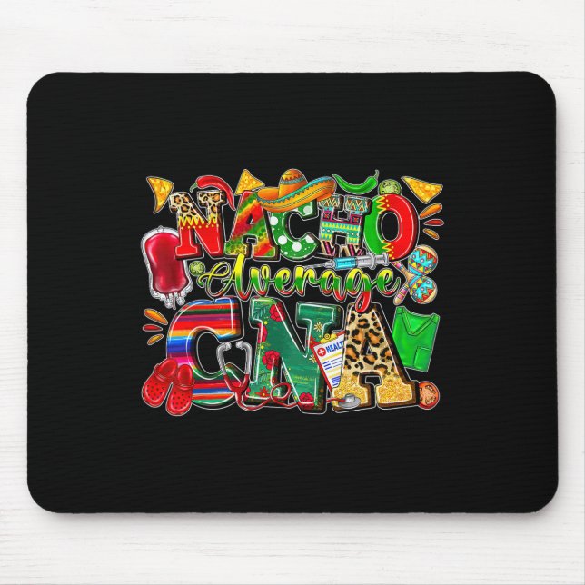 Nacho Average Cna Certified Nursing Istant Cinco D Mouse Mat (Front)