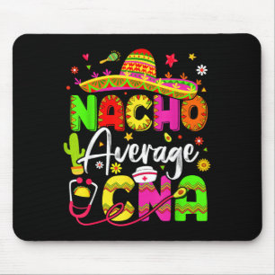 Nacho Average Cna Cinco De Mayo Fiesta Mexican Mouse Mat