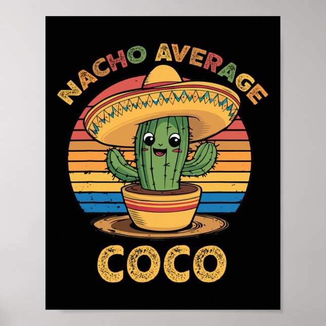 Nacho Average Coco Matching Mexican Cinco De Mayo  Poster (Front)