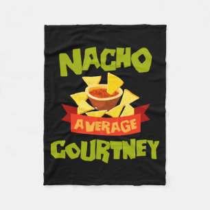 Nacho Average Courtney Funny Birthday Personalised Fleece Blanket