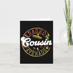 Nacho Average Cousin Cactus Cinco De Mayo Matching Card