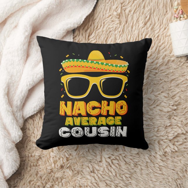 Nacho Average Cousin Family Cinco De Mayo Cushion (Blanket)