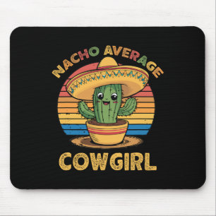 Nacho Average Cowgirl Mexican Cinco De Mayo Funny Mouse Mat
