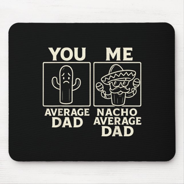 Nacho average dad fun cactus sombrero design  mouse mat (Front)
