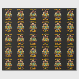 Nacho Average Dad Funny Wrapping Paper