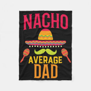 Nacho Average Dad Matching Family Cinco De Mayo  Fleece Blanket