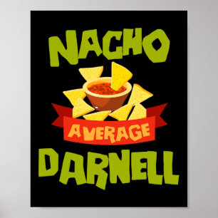 Nacho Average Darnell Funny Birthday Personalised Poster