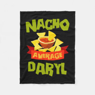 Nacho average daryl funny birthday name gift fleece blanket