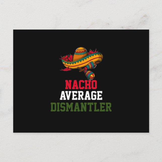 Nacho Average Dismantler Postcard (Front)
