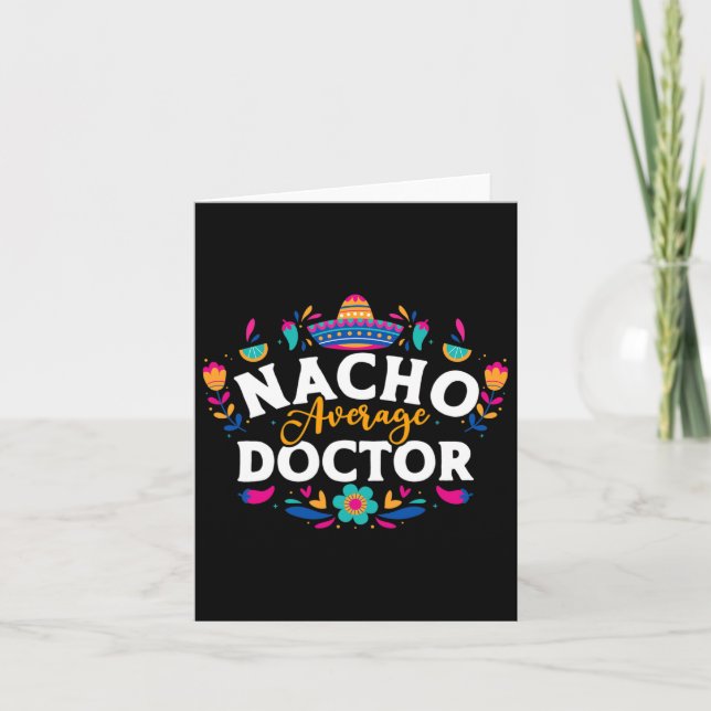 Nacho Average Doctor Cinco De Mayo Mexican Matchin Card (Front)