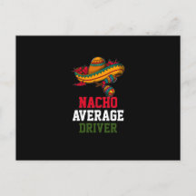 Nacho Average Driver