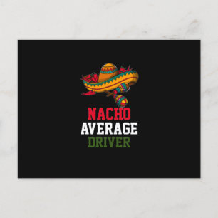Nacho Average Driver Postcard