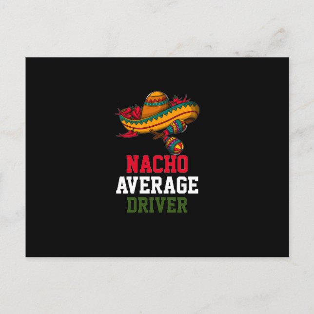 Nacho Average Driver Postcard (Front)