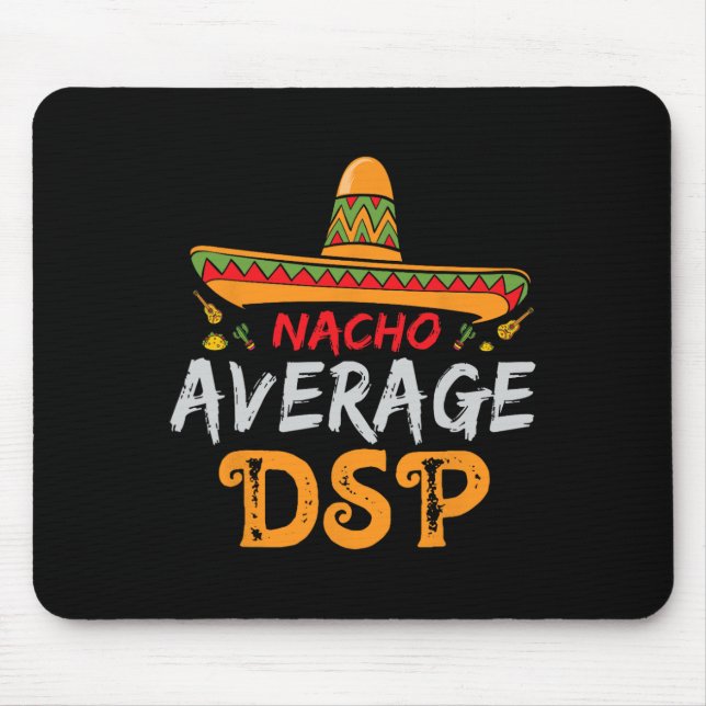 Nacho Average Dsp Direct Support Staff Cinco De Ma Mouse Mat (Front)
