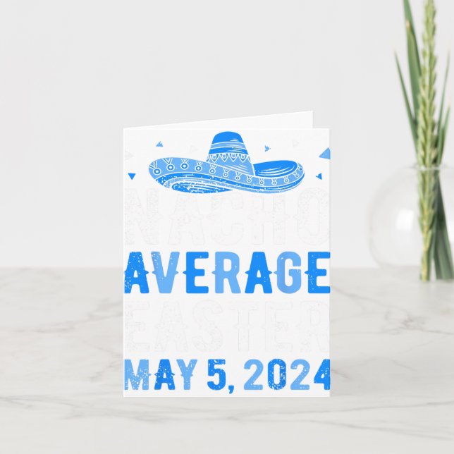 Nacho Average Easter Funny Cinco De Mayo Greek Eas Card (Front)
