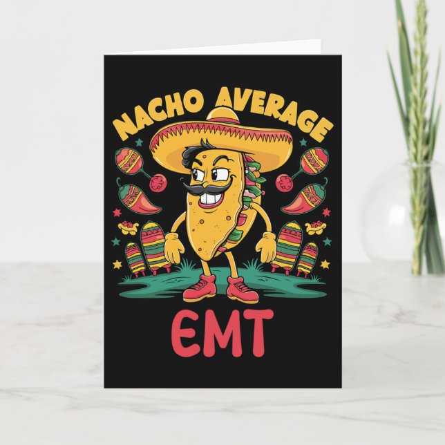 Nacho Average Emt Cinco De Mayo Mexican Emergency  Card (Front)