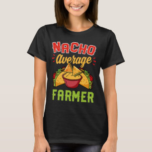 Nacho Average Farmer Trendy Taco Cute Essential T-Shirt