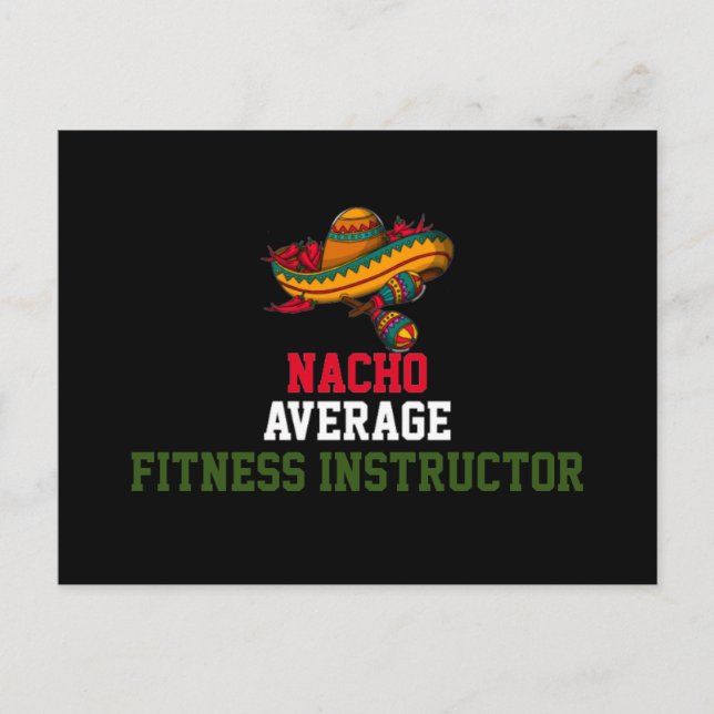 Nacho Average Fitness Instructor  Postcard (Front)