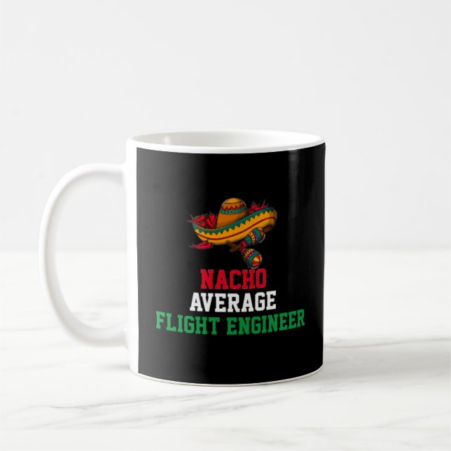 Nacho Average Flight Engineer Mug (Left)