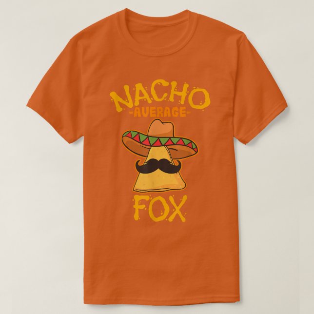 Nacho Average Fo Personalised Name Funny Taco  T-Shirt (Design Front)