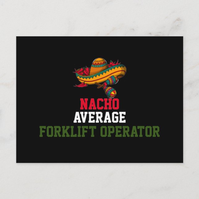 Nacho Average Forklift Operator  Postcard (Front)