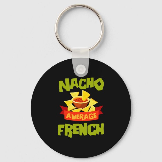 Nacho average french funny birthday surname key ring (Front)