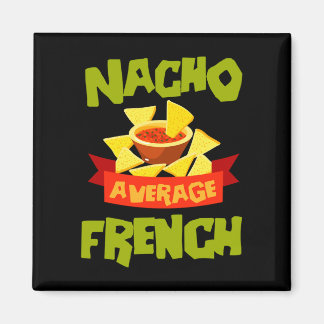 Nacho average french funny birthday surname magnet