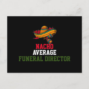Nacho Average Funeral Director  Postcard