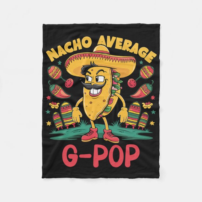 Nacho Average G-pop Mexican Matching Cinco De Mayo Fleece Blanket (Front)