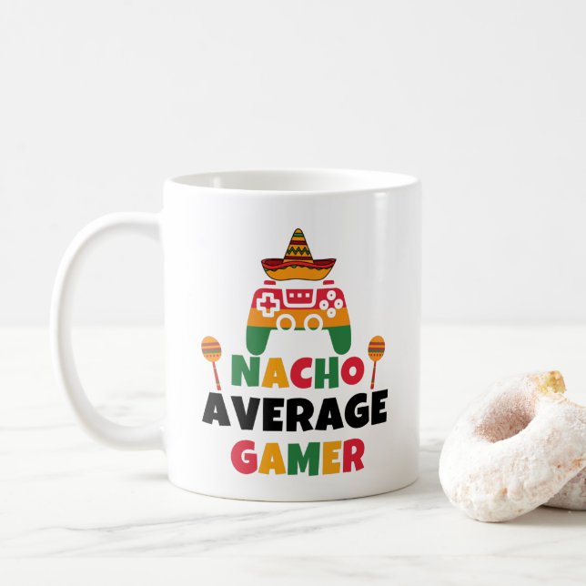 Nacho Average Gamer Mexican Gaming Cinco De Mayo Coffee Mug (With Donut)