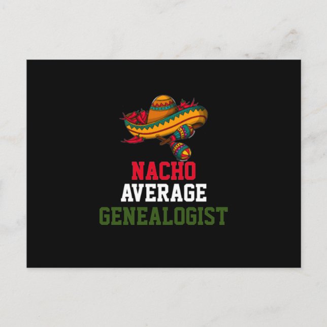 Nacho Average Genealogist  Postcard (Front)