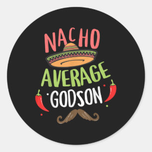 Nacho Average Godson Mexican Moustache Cinco De Ma Classic Round Sticker