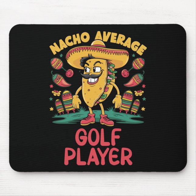 Nacho Average Golf Player Cinco De Mayo Mexican Fu Mouse Mat (Front)
