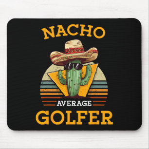 Nacho Average Golfer Funny Mexican Golf Player Cin Mouse Mat