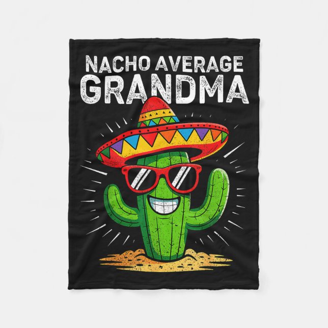 Nacho average grandma funny cinco de mayo mexicanN Fleece Blanket (Front)