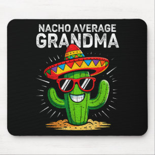 Nacho average grandma funny cinco de mayo mexicanN Mouse Mat