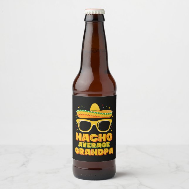 Nacho Average Grandpa Cinco De Mayo Family Beer Bottle Label (Front)