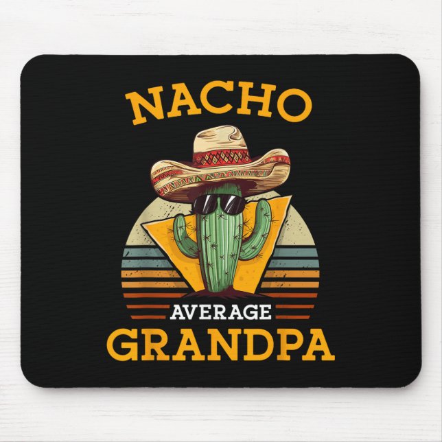 Nacho Average Grandpa Funny Mexican Papa Retro Cin Mouse Mat (Front)