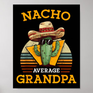 Nacho Average Grandpa Funny Mexican Papa Retro Cin Poster
