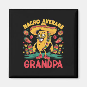 Nacho Average Grandpa Mexican Matching Cinco De Ma Magnet