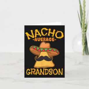 Nacho Average Grandson Grandchild Mexican Cinco De Card