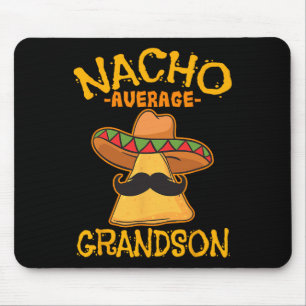 Nacho Average Grandson Grandchild Mexican Cinco De Mouse Mat