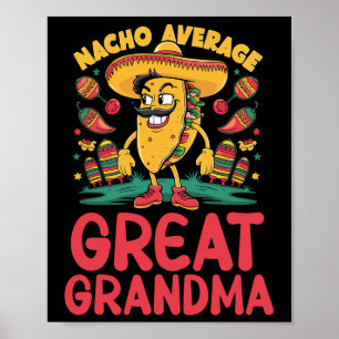 Nacho Average Great Grandma Mexican Matching Cinco Poster