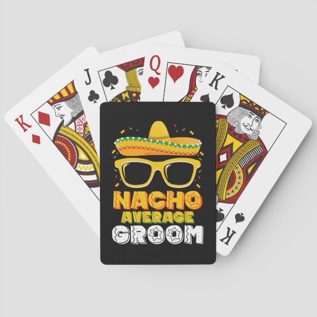 Nacho Average Groom Wedding Cinco de Mayo Playing Cards (Back)