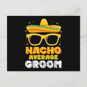 Nacho Average Groom Wedding Cinco de Mayo Postcard