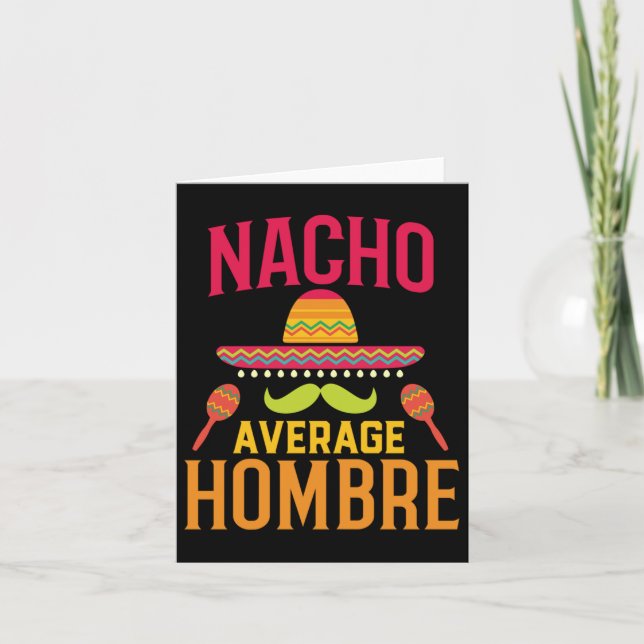 Nacho Average Hombre Matching Family Cinco De Mayo Card (Front)